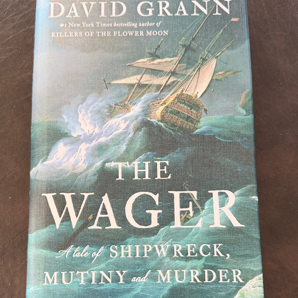 The Wager by David Grann - Hardcover
